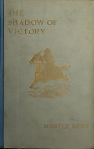 The Shadow of Victory: A Romance of Fort Dearborn