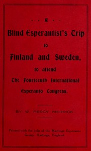 A Blind Esperantist's Trip to Finland and Sweden, to Attend the Fourteenth International Esperanto Congress