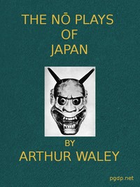The Nō Plays of Japan