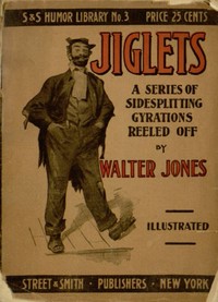 Jiglets: A series of sidesplitting gyrations reeled off—