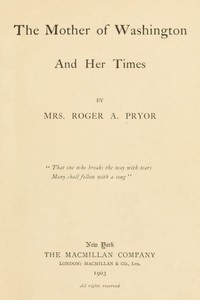 The Mother of Washington and Her Times