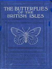 The Butterflies of the British Isles