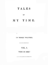 Tales of My Time, Vol. 1 (of 3): Who Is She?