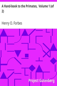 A Hand-book to the Primates,  Volume 1 (of 2)