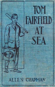 Tom Fairfield at Sea; or, The Wreck of the Silver Star