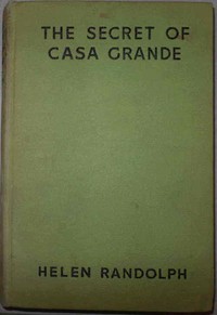 The Secret of Casa Grande: Mexican Mystery Stories #1