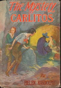The Mystery of Carlitos: Mexican Mystery Stories #2