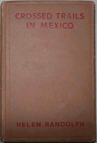 Crossed Trails in Mexico: Mexican Mystery Stories #3