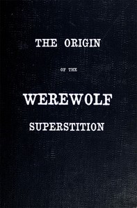 The Origin of the Werewolf Superstition