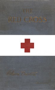 The Red Cross in Peace and War