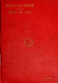 Recollections of the War of 1812