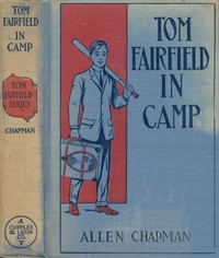 Tom Fairfield in Camp; or, The Secret of the Old Mill