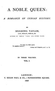 A Noble Queen: A Romance of Indian History (Volume 1 of 3)