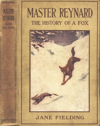 Master Reynard: The History of a Fox