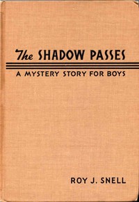 The Shadow Passes: A Mystery Story for Boys