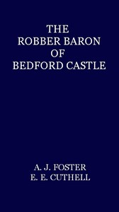 The Robber Baron of Bedford Castle