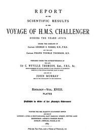 Report on the Radiolaria Collected by H.M.S. Challenger During the Years 1873-1876, Plates: Report on the Scientific Results of the Voyage of H.M.S. Challenger During the Years 1873-76, Vol. XVIII
