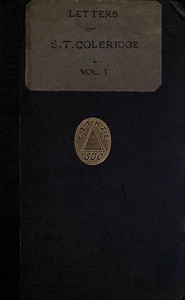 Letters of Samuel Taylor Coleridge, Vol. 1 (of 2)