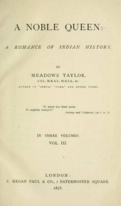 A Noble Queen: A Romance of Indian History (Volume 3 of 3)