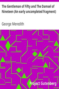 The Gentleman of Fifty and The Damsel of Nineteen (An early uncompleted fragment)