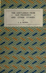 The Gentleman from San Francisco, and Other Stories