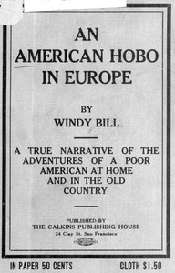 An American Hobo in Europe: A True Narrative of the Adventures of a Poor American at Home and in the Old Country