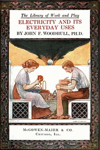 The Library of Work and Play: Electricity and Its Everyday Uses