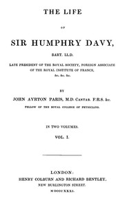 The Life of Sir Humphry Davy, Bart. LL.D., Volume 1 (of 2)