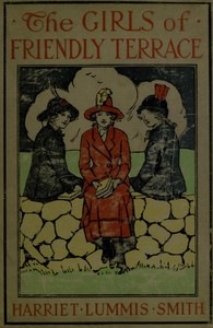 The Girls of Friendly Terrace; or, Peggy Raymond's Success
