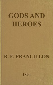 Gods and Heroes; or, The Kingdom of Jupiter