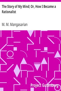The Story of My Mind; Or, How I Became a Rationalist