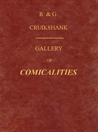 Gallery of Comicalities; Embracing Humorous Sketches