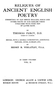 Reliques of Ancient English Poetry, Volume 2 (of 3): Consisting of Old Heroic Ballads, Songs and Other Pieces of Our Earlier Poets Together With Some Few of Later Date