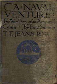 A Naval Venture: The War Story of an Armoured Cruiser