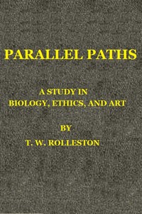Parallel Paths: A Study in Biology, Ethics, and Art