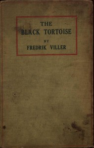 The Black Tortoise: Being the Strange Story of Old Frick's Diamond