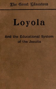 Loyola and the Educational System of the Jesuits