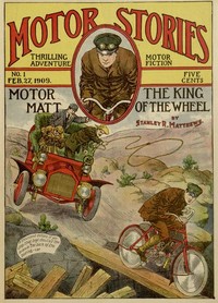 Motor Matt; or, The King of the Wheel: Motor Stories Thrilling Adventure Motor Fiction No 1.