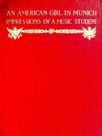 An American Girl in Munich: Impressions of a Music Student