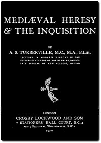 Mediæval Heresy & the Inquisition