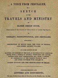 A Voice from Jerusalem: Or, A Sketch of the Travels and Ministry of Elder Orson Hyde