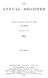 The Annual Register 1914: A Review of Public Events at Home and Abroad for the Year 1914