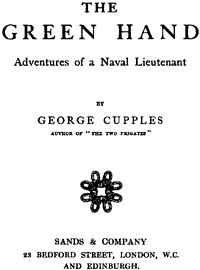 The Green Hand: Adventures of a Naval Lieutenant