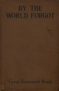 By the World Forgot: A Double Romance of the East and West