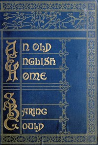 An Old English Home and Its Dependencies