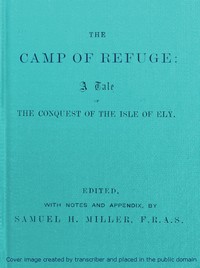 The Camp of Refuge: A Tale of the Conquest of the Isle of Ely