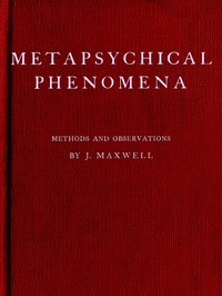 Metapsychical Phenomena: Methods and Observations