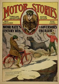 Motor Matt's "Century" Run; or, The Governor's Courier
