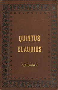 Quintus Claudius: A Romance of Imperial Rome. Volume 1