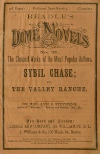 Sybil Chase; or, The Valley Ranche: A Tale of California Life